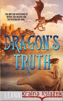 Dragon's Truth Leanne M. Pankuch 9781732711235 Vinspire Publishing