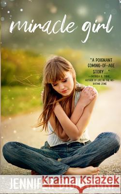 Miracle Girl Jennifer DiGiovanni 9781732711297 Vinspire Publishing