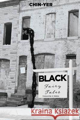 Black Fairy Tales Chin-Yer Wright, D Watkins 9781732716599 Chin-Yer