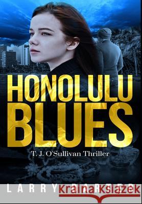 Honolulu Blues Larry Darter 9781732716919 Fedora Press