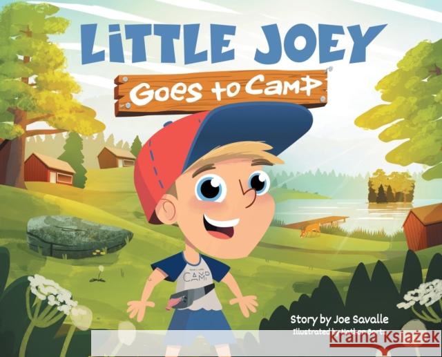 Little Joey Goes to Camp Joseph Savalle Nathan Bortz 9781732719446