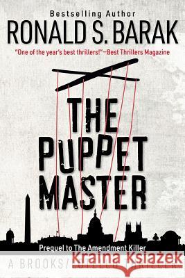 The Puppet Master Ronald S. Barak 9781732720411 Gander House Publishers