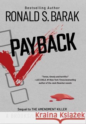 Payback Ronald S. Barak 9781732720466 Gander House Publishers