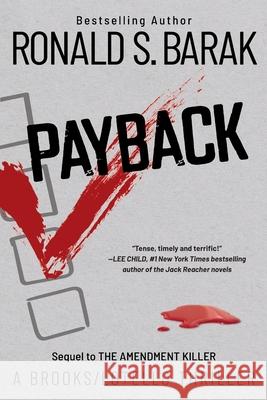 Payback Ronald S. Barak 9781732720473 Gander House Publishers