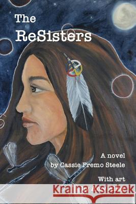 The Resisters Amy Alley Cassie Prem 9781732723719 All Things That Matter Press