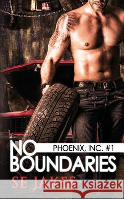 No Boundaries: Phoenix, Inc., Book 1 Stephanie Tyler Se Jakes 9781732726642 Stephanie Tyler LLC