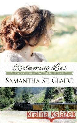 Redeeming Lies Samantha S 9781732736719 River's End Books