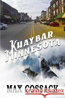 Khaybar, Minnesota Max Cossack 9781732737013 Vwam, LLC