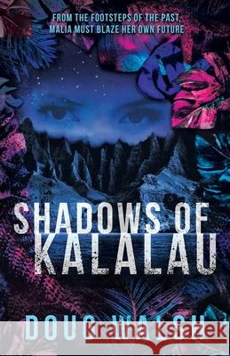 Shadows of Kalalau Doug Walsh 9781732746787 Snoke Valley Books