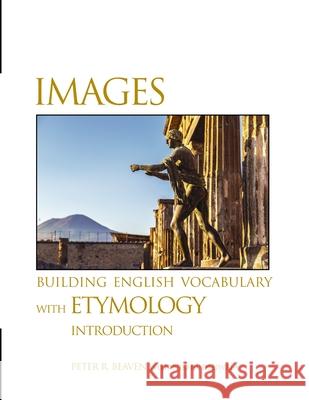 Images Building English Vocabulary with Etymology Introduction Peter Beaven 9781732748903 Cheshire Press