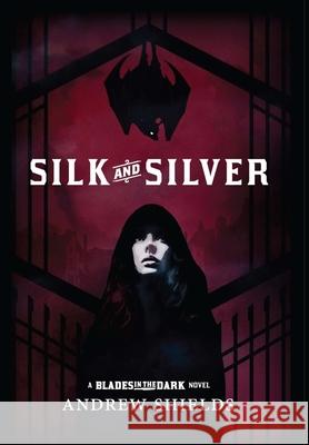 Silk and Silver Andrew Shields 9781732758629