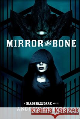 Mirror and Bone Andrew Shields 9781732758643