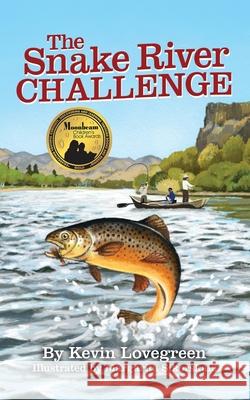 The Snake River Challenge Kevin Lovegreen Margarita Sikorskaia 9781732764613 Lucky Luke