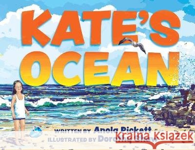 Kate's Ocean Anola Pickett, Dorothy Shaw 9781732771383