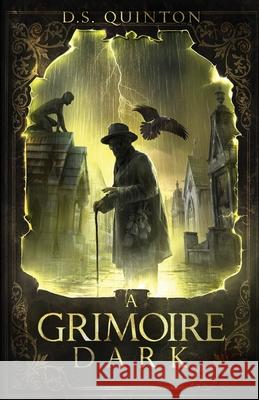 A Grimoire Dark D S Quinton 9781732772335 D.S. Quinton