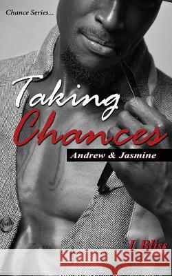 Taking Chances J. Bliss 9781732772403 13: 978-1-7327724-0-3