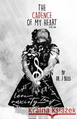 The Cadence of my Heart Poetry Book Cameron Wilson, J Bliss 9781732772489