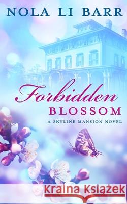 Forbidden Blossom Nola L 9781732781443 Tapioca Press