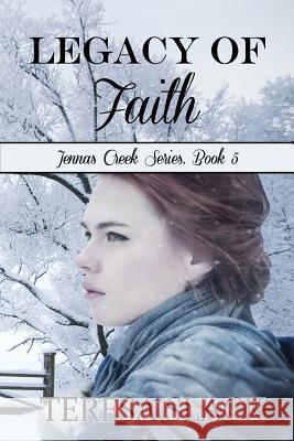Legacy of Faith: An Historic Christian Novel Teresa Slack 9781732786202 Gracearbor Press