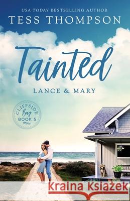 Tainted: Lance and Mary Tess Thompson 9781732790209 Tess Thompson