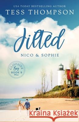 Jilted: Nico and Sophie Tess Thompson 9781732790285