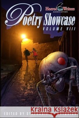 HWA Poetry Showcase Volume VIII Stephanie Wytovich 9781732803572 Horror Writers Association