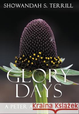 Glory Days (Remastered) Showandah S. Terrill Jeremy T. Hanke 9781732805279 Shorthorse Press