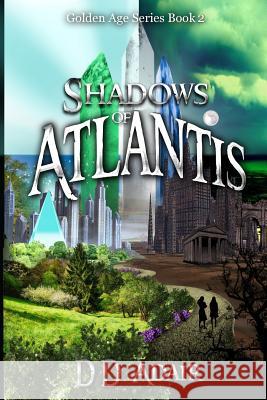 Shadows of Atlantis: Historical Fantasy Set in Ancient Atlantis DD Adair 9781732805569 Spiral Path Press