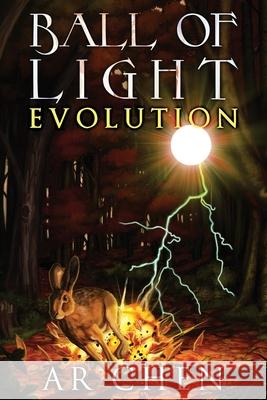 Ball of Light: Evolution Blaise Corvin Ar Chen 9781732808614 Adom Publishing