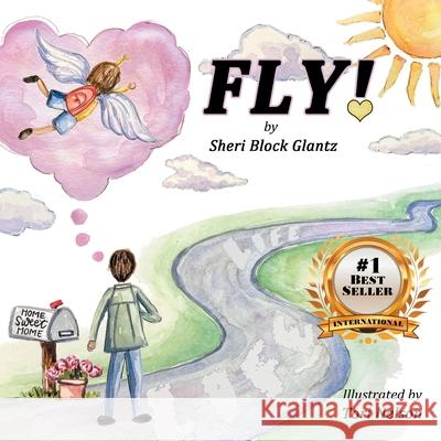 Fly! Sheri Bloc Tori Nelson 9781732813038 Cre8ive Writes, LLC