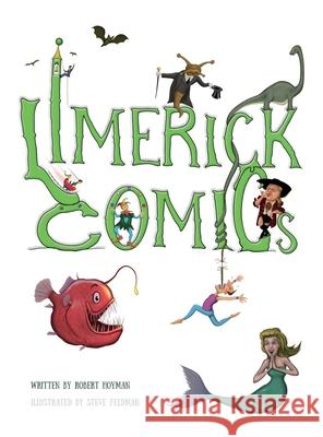 Limerick Comics Robert Hoyman, Steve Feldman 9781732818606 Robert Hoyman