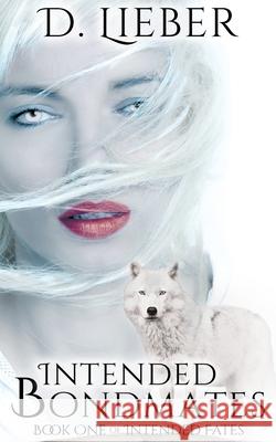 Intended Bondmates D Lieber 9781732832374 Ink & Magick