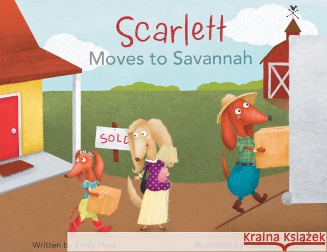 Scarlett Moves to Savannah Emily Heid Chelsie Liberati 9781732836280 Baby Boots