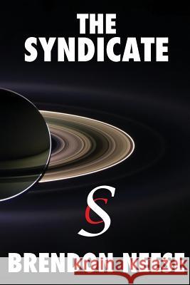 The Syndicate Brendon Neese 9781732855106 Horizons Press