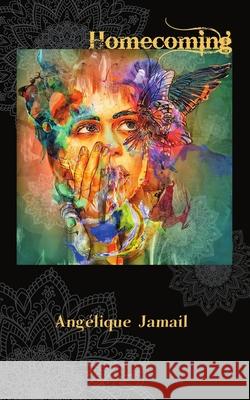 Homecoming Ang Jamail 9781732862944 Angelique Jamail, Author