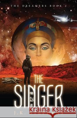 The Singer J. K. Stephens 9781732866041 Daybreak Publications