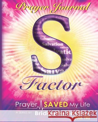 S-Factor Prayer Journal Bridgette Bastien 9781732879843