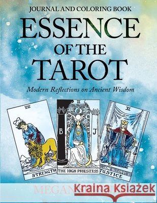 Essence of the Tarot Journal and Coloring Book Megan Skinner 9781732889477