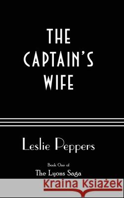 The Captain's Wife Leslie Peppers 9781732893085