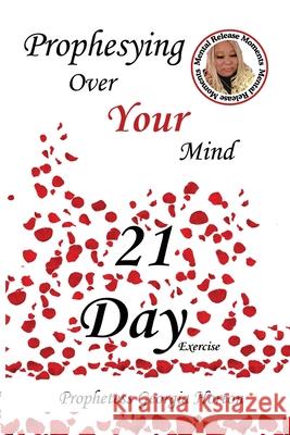 Prophesying Over Your Mind Georgia Horton 9781732898295 Professional Publishing House