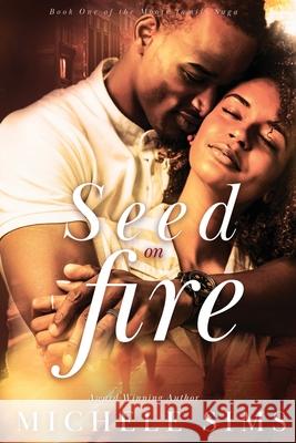 Seed on Fire Michele Sims 9781732903180