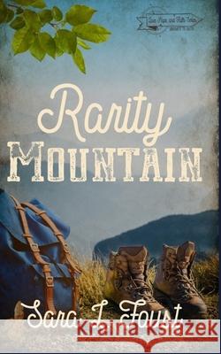 Rarity Mountain: Journey to Faith Sara L Foust 9781732904774