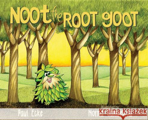 Noot the Root Goot Paul Ecke Norma Samuelson Luis de 9781732919204