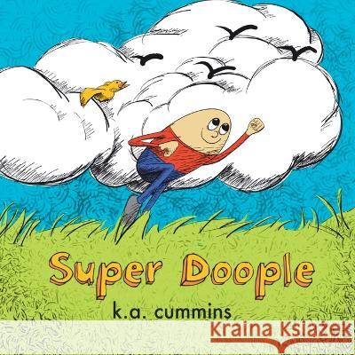 Super Doople K. a. Cummins K. a. Cummins 9781732920071 Eleonora Press