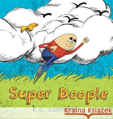 Super Doople K. a. Cummins K. a. Cummins 9781732920095 Eleonora Press