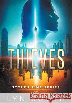 Thieves Lyn South 9781732921542 Creative Force Literary, LLC