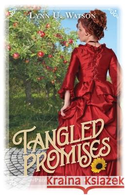 Tangled Promises Lynn U. Watson 9781732928145