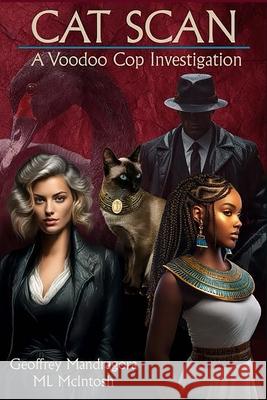 Cat Scan ML McIntosh Geoffrey Mandragora 9781732939523 Rosswyvern Press