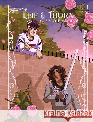 Leif & Thorn 1: Rose Trees Erin Ptah Erin Ptah 9781732941809 Reseda Comics