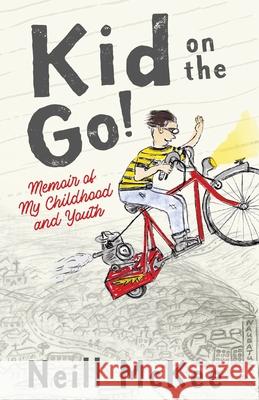 Kid on the Go!: Memoir of My Childhood and Youth Neill McKee 9781732945753